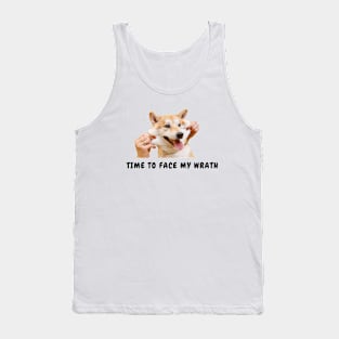 Funny & cute dog - time to face my wrath Tank Top